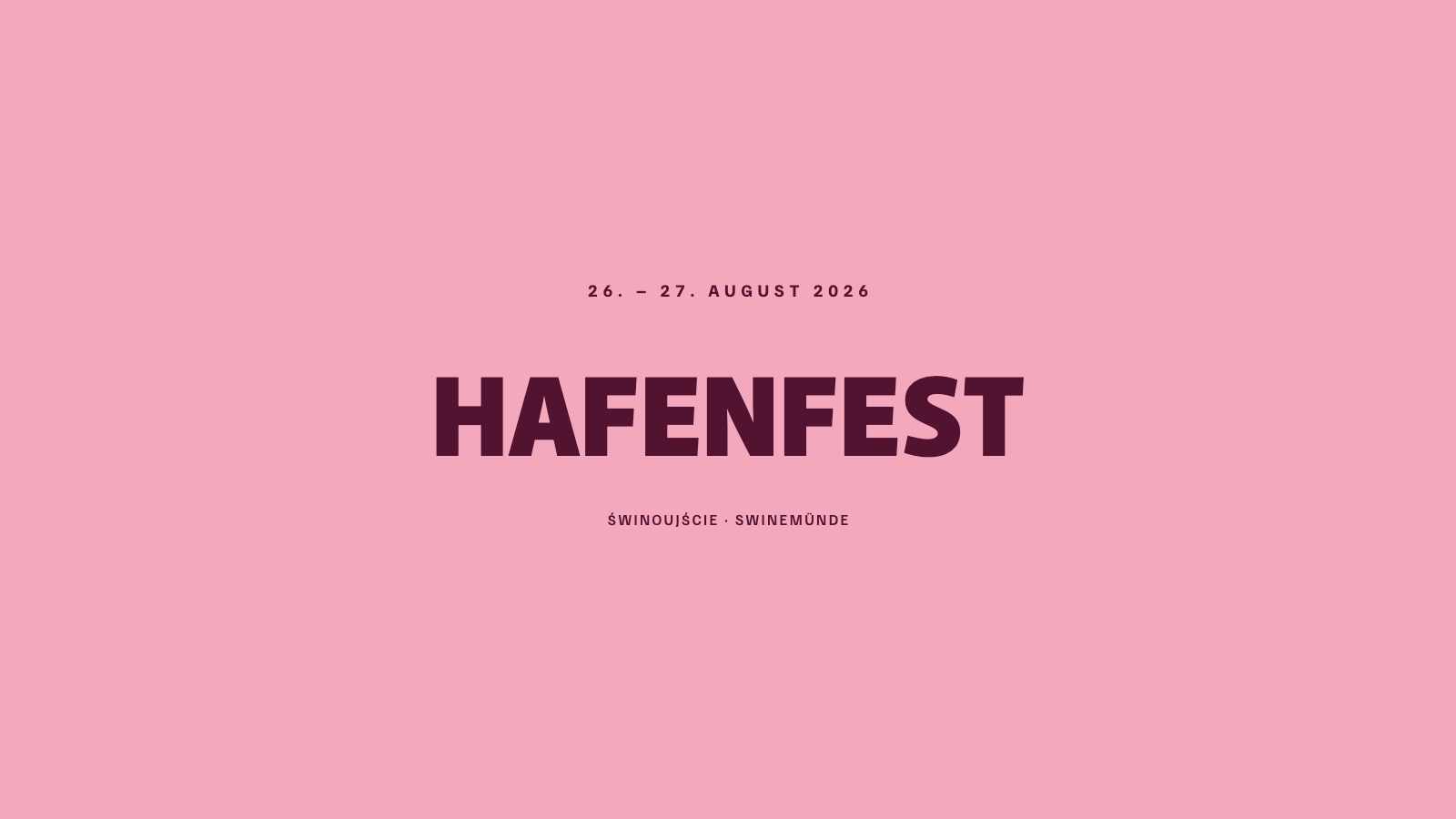 Hafenfest Świnoujście, 26. und 27. August 2026
